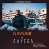 About Navsari Hi Ayega Song